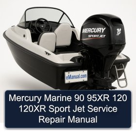 Mercury Marine 90 95XR 120 120XR Sport Jet Service Repair Manual