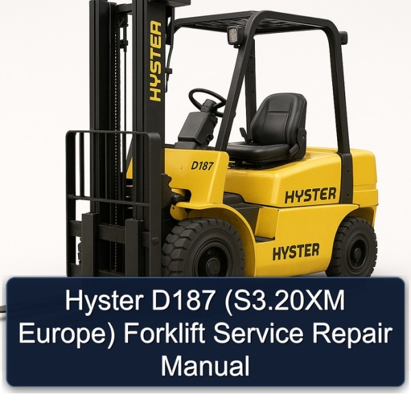 Hyster D187 (S3.20XM Europe) Forklift Service Repair Manual