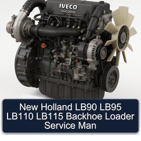 New Holland LB90 LB95 LB110 LB115 Backhoe Loader Service Man