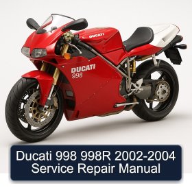 Ducati 998 998R 2002-2004 Service Repair Manual