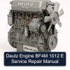 Deutz Engine BF4M 1012 E Service Repair Manual