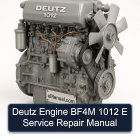 Deutz Engine BF4M 1012 E Service Repair Manual