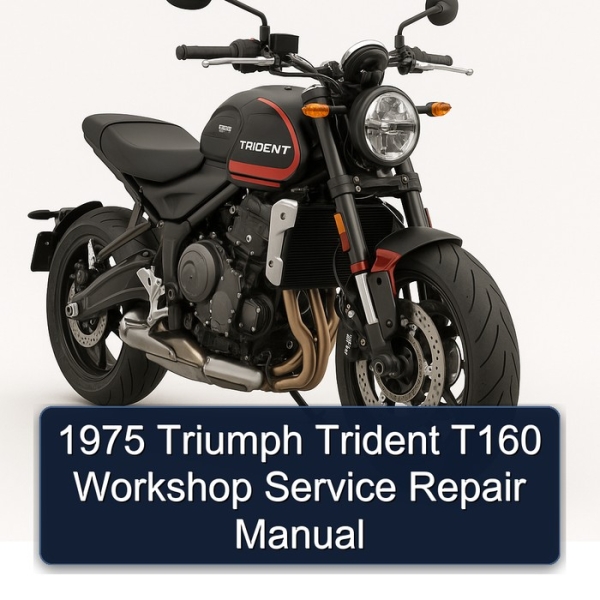 1975 Triumph Trident T160 Workshop Service Repair Manual