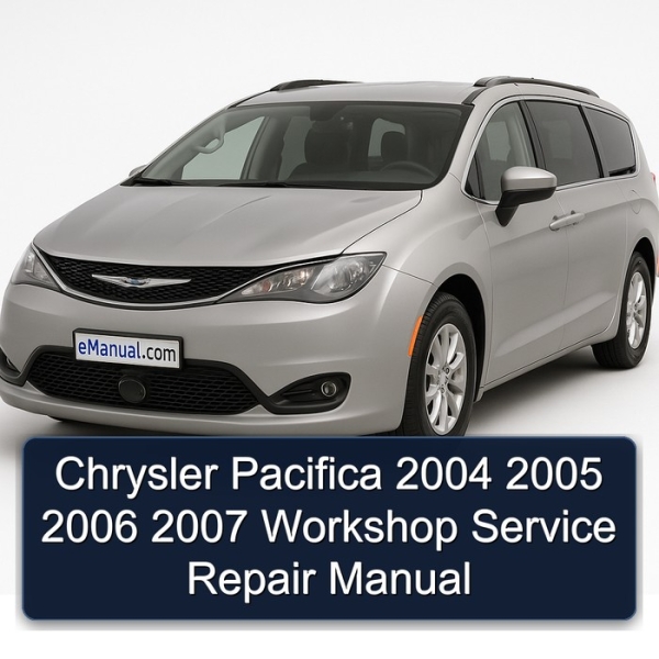 Chrysler Pacifica 2004 2005 2006 2007 Workshop Service Repair Manual