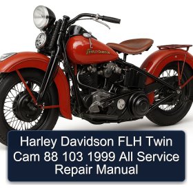 Harley Davidson FLH Twin Cam 88 103 1999 All Service Repair Manual