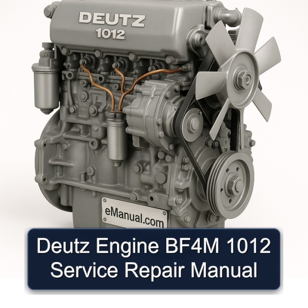 Deutz Engine BF4M 1012 Service Repair Manual