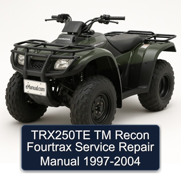 TRX250TE TM Recon Fourtrax Service Repair Manual 1997-2004