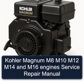 Kohler Magnum M8 M10 M12 M14 and M16 engines Service Repair Manual