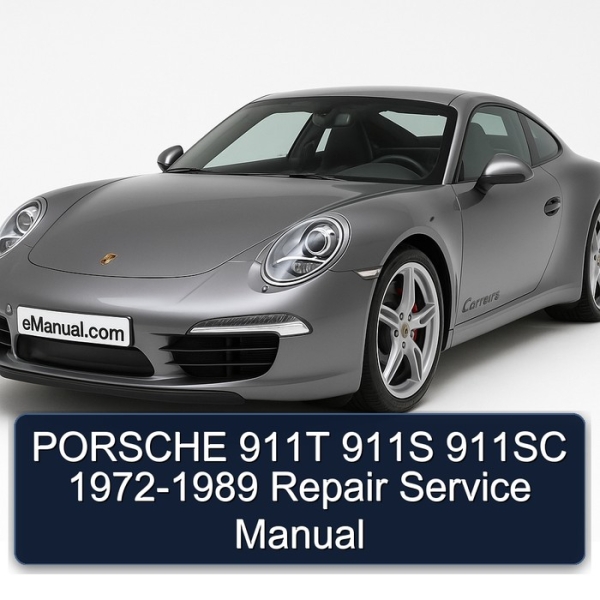 PORSCHE 911T 911S 911SC 1972-1989 Repair Service Manual