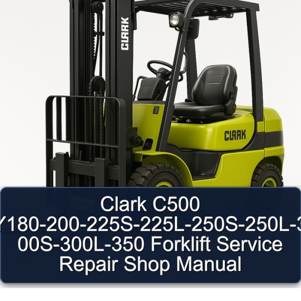 Reparaturhandbuch Gabelstapler Clark C500 Y180-200-225S-225L-250S-250L-300S-300L-350
