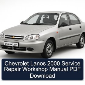 Chevrolet Lanos 2000 Service Repair Workshop Manual PDF Download