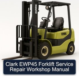 Clark EWP45 Forklift Service Repair Workshop Manual