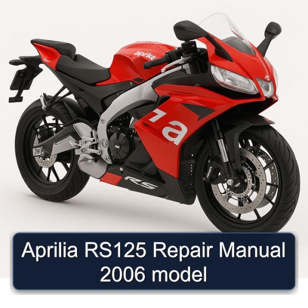 Aprilia RS125 Repair Manual 2006 model