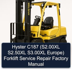 Hyster C187 (S2.00XL S2.50XL S3.00XL Europe) Forklift Service Repair Factory Manual