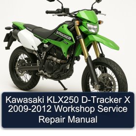 Kawasaki KLX250 D-Tracker X 2009-2012 Workshop Service Repair Manual