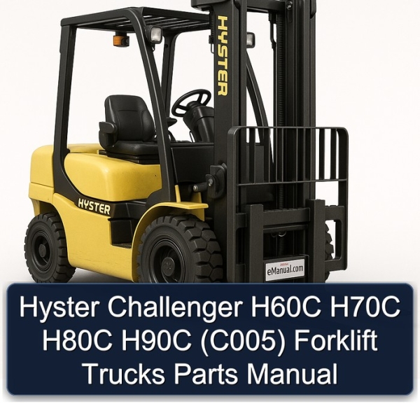 Hyster Challenger H60C H70C H80C H90C (C005) Forklift Trucks Parts Manual