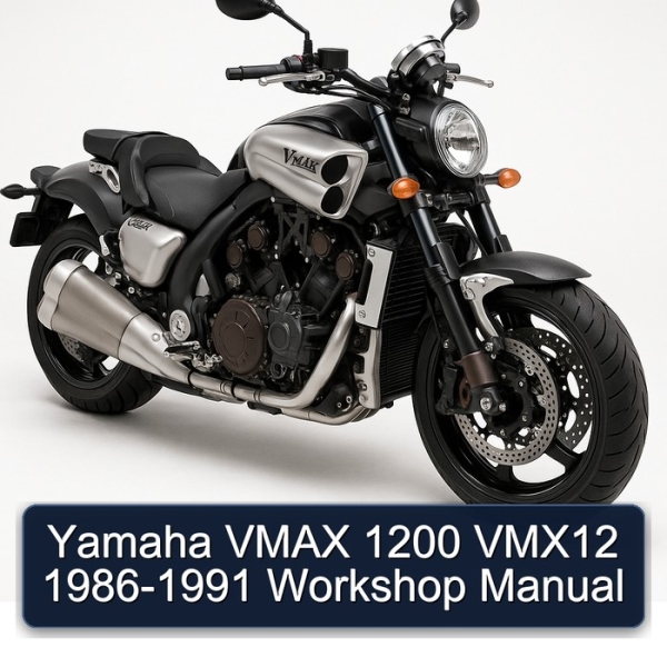 Yamaha VMAX 1200 VMX12 1986-1991 Workshop Manual