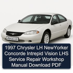 1997 Chrysler LH NewYorker Concorde Intrepid Vision LHS Service Repair Workshop Manual Download PDF