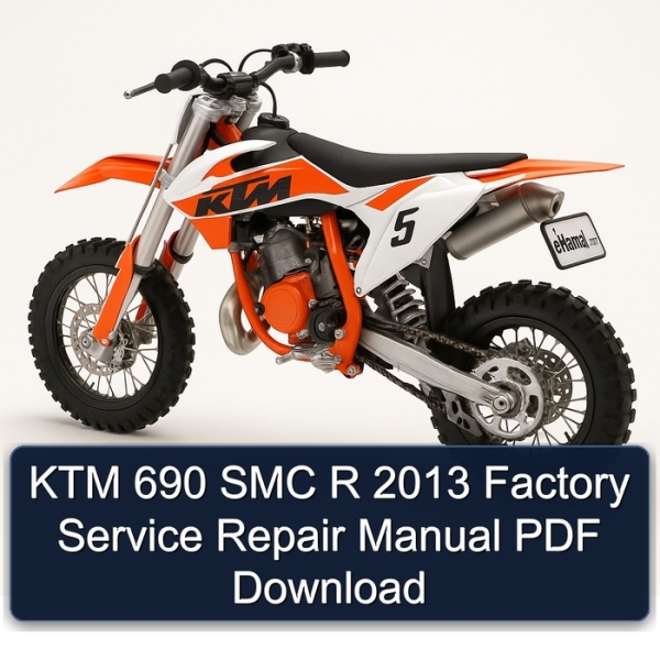 KTM 690 SMC R 2013 Factory Service Repair Manual PDF Download