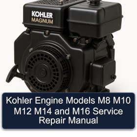 Kohler Engine Models M8 M10 M12 M14 and M16 Service Repair Manual