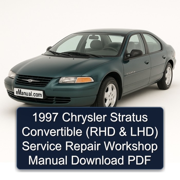 1997 Chrysler Stratus Convertible (RHD & LHD) Service Repair Workshop Manual Download PDF