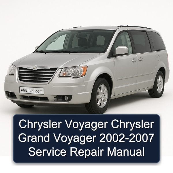 Chrysler Voyager Chrysler Grand Voyager 2002-2007 Service Repair Manual