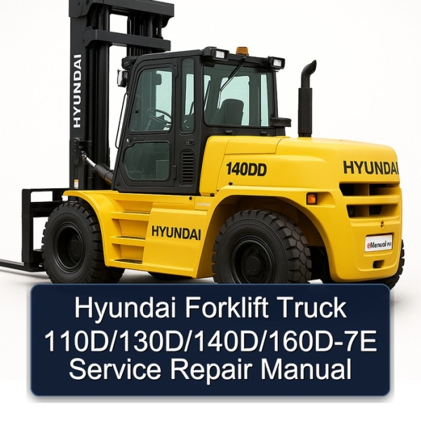 Hyundai Forklift Truck 110D/130D/140D/160D-7E Service Repair Manual