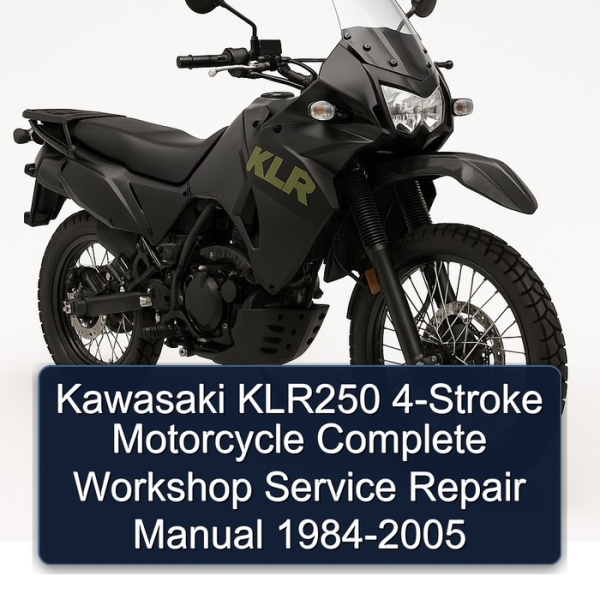 Kawasaki KLR250 4-Stroke Motorcycle Complete Workshop Service Repair Manual 1984-2005