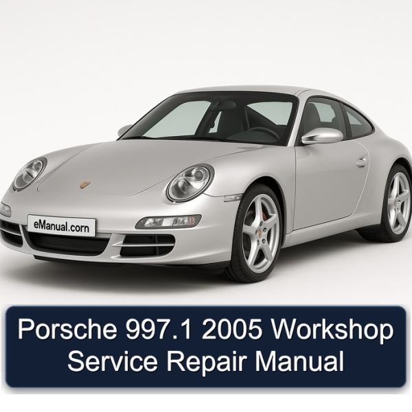 Porsche 997.1 2005 Workshop Service Repair Manual