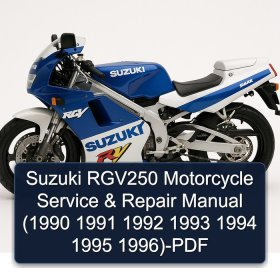Suzuki RGV250 Motorcycle Service & Repair Manual (1990 1991 1992 1993 1994 1995 1996)-PDF