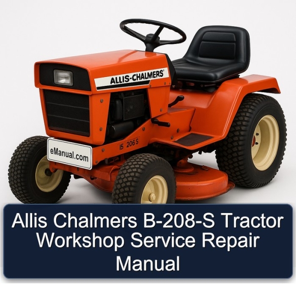 Allis Chalmers B-208-S Tractor Workshop Service Repair Manual