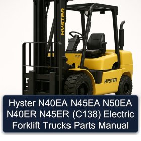 Hyster N40EA N45EA N50EA N40ER N45ER (C138) Electric Forklift Trucks Parts Manual