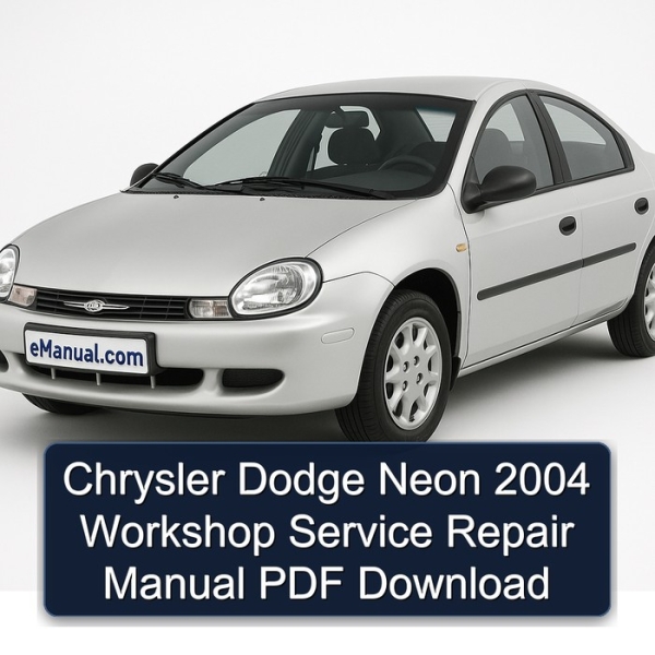 Chrysler Dodge Neon 2004 Workshop Service Repair Manual PDF Download
