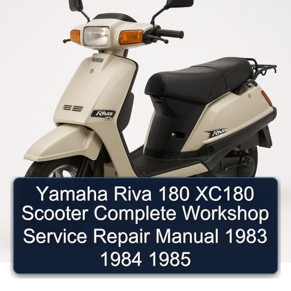 Yamaha Riva 180 XC180 Scooter Complete Workshop Service Repair Manual 1983 1984 1985
