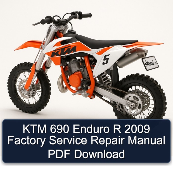 KTM 690 Enduro R 2009 Factory Service Repair Manual PDF Download