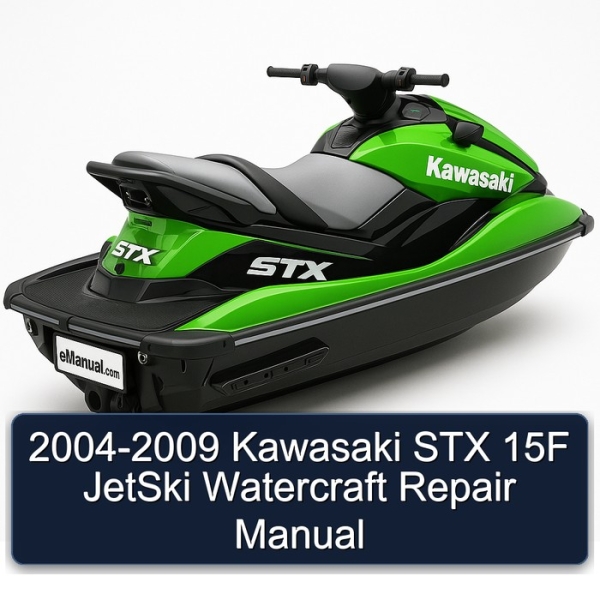 2004-2009 Kawasaki STX 15F JetSki Watercraft Repair Manual