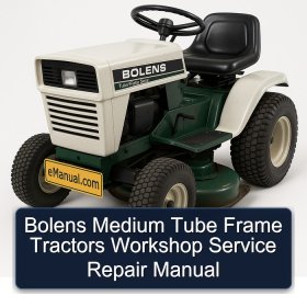 Bolens Medium Tube Frame Tractors Workshop Service Repair Manual