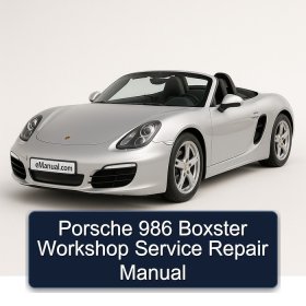 Porsche 986 Boxster Workshop Service Repair Manual