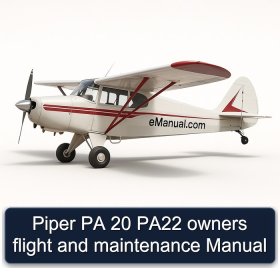 Piper PA 20 PA22 owners flight and maintenance Manual