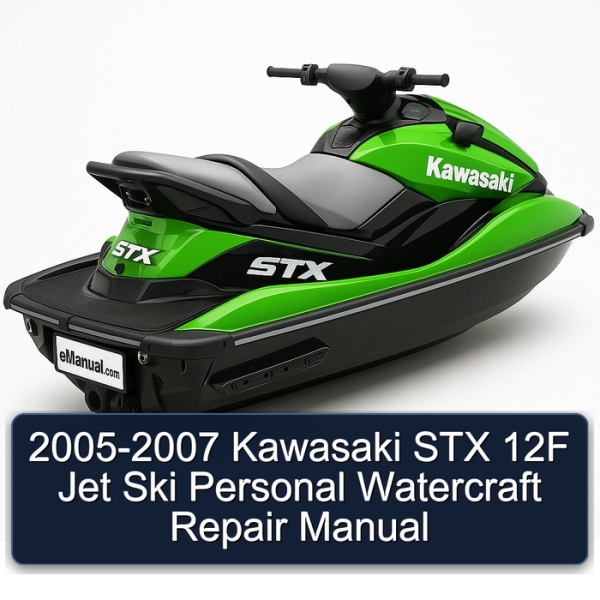2005-2007 Kawasaki STX 12F Jet Ski Personal Watercraft Repair Manual