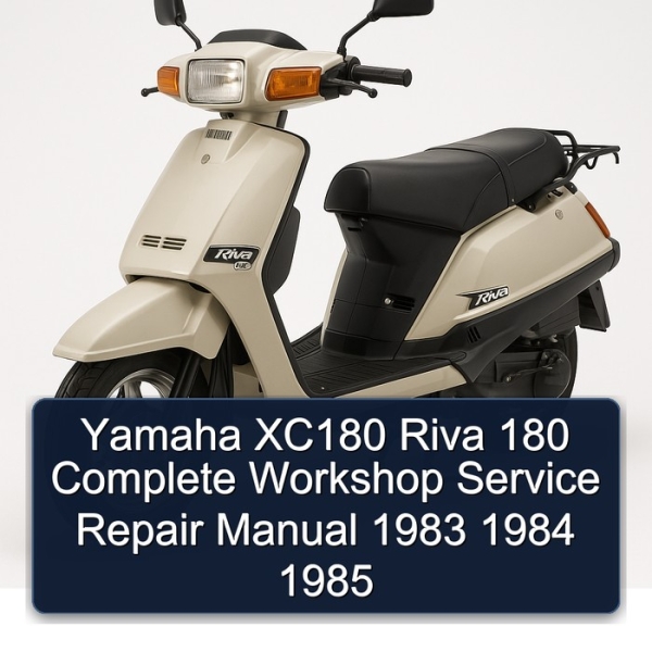 Yamaha XC180 Riva 180 Complete Workshop Service Repair Manual 1983 1984 1985