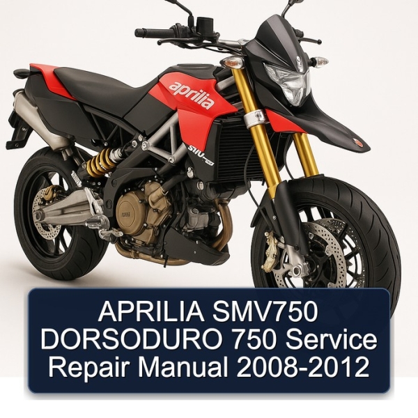 APRILIA SMV750 DORSODURO 750 Service Repair Manual 2008-2012
