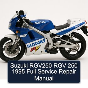 Suzuki RGV250 RGV 250 1995 Full Service Repair Manual