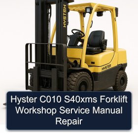 Hyster C010 S40xms Forklift Workshop Service Manual Repair