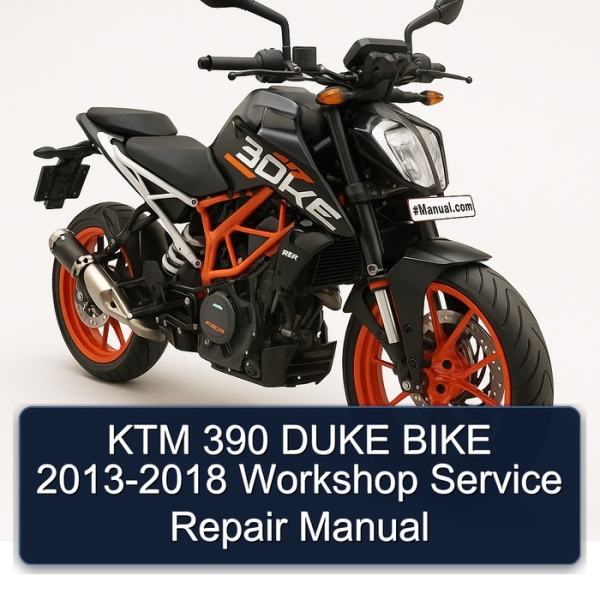 KTM 390 DUKE BIKE 2013-2018 Workshop Service Repair Manual