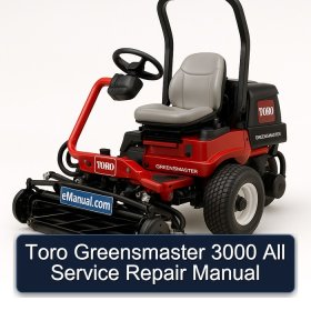 Toro Greensmaster 3000 All Service Repair Manual
