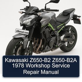 Kawasaki Z650-B2 Z650-B2A 1978 Workshop Service Repair Manual