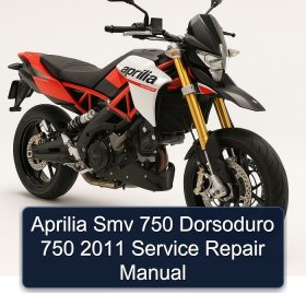 Aprilia Smv 750 Dorsoduro 750 2011 Service Repair Manual