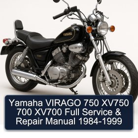 Yamaha VIRAGO 750 XV750 700 XV700 Full Service & Repair Manual 1984-1999