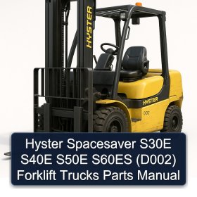Hyster Spacesaver S30E S40E S50E S60ES (D002) Forklift Trucks Parts Manual